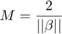 $$M = \frac{2}{||\beta||}$$