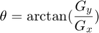 $$\theta = \arctan(\frac{ G_{y} }{ G_{x} })$$